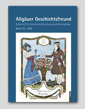 Allgäuer Geschichtsfreund<br>Band 125 · 2025